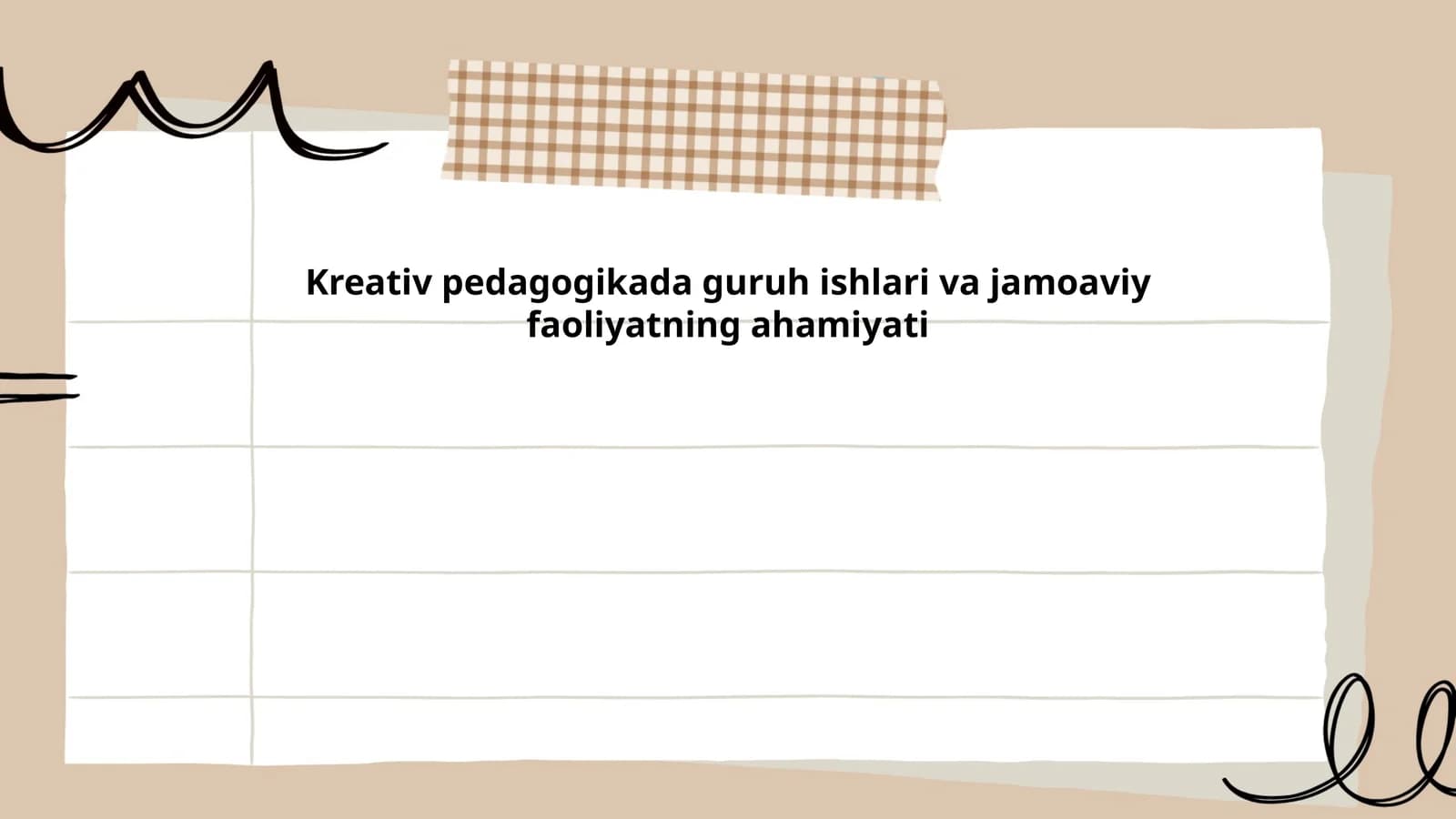 Kreativ pedagogikada guruh ishlari va jamoaviy faoliyatning ahamiyati