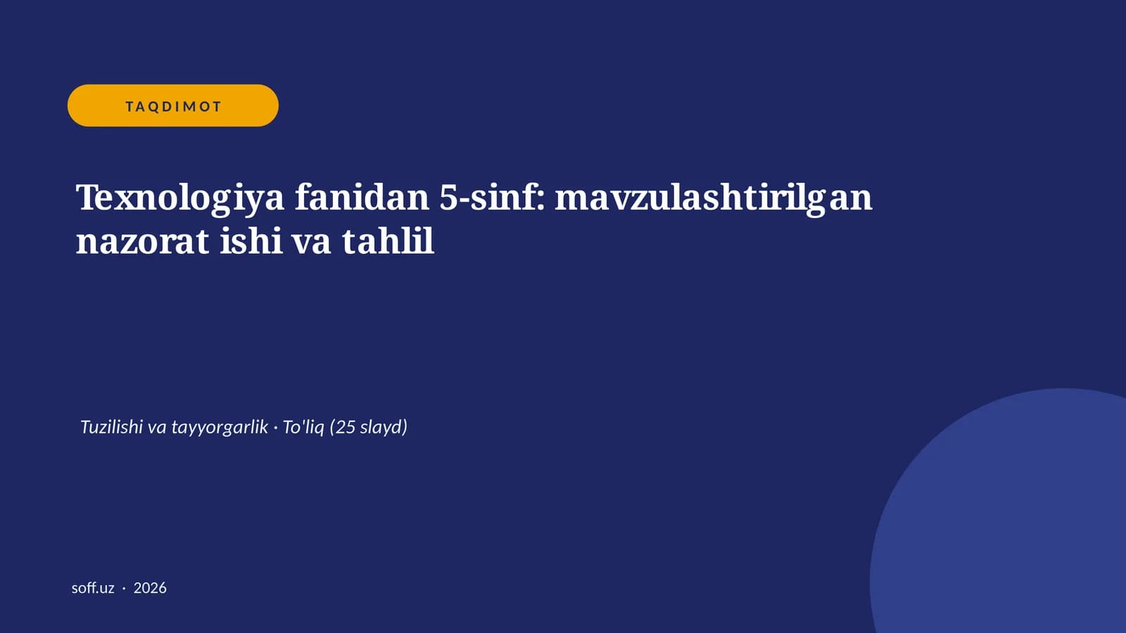 Texnologiya fanidan 5-sinf: mavzulashtirilgan nazorat ishi va tahlil