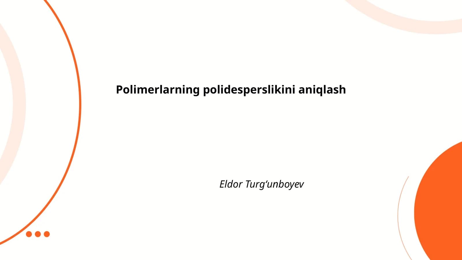 Polimerlarning polidesperslikini aniqlash
