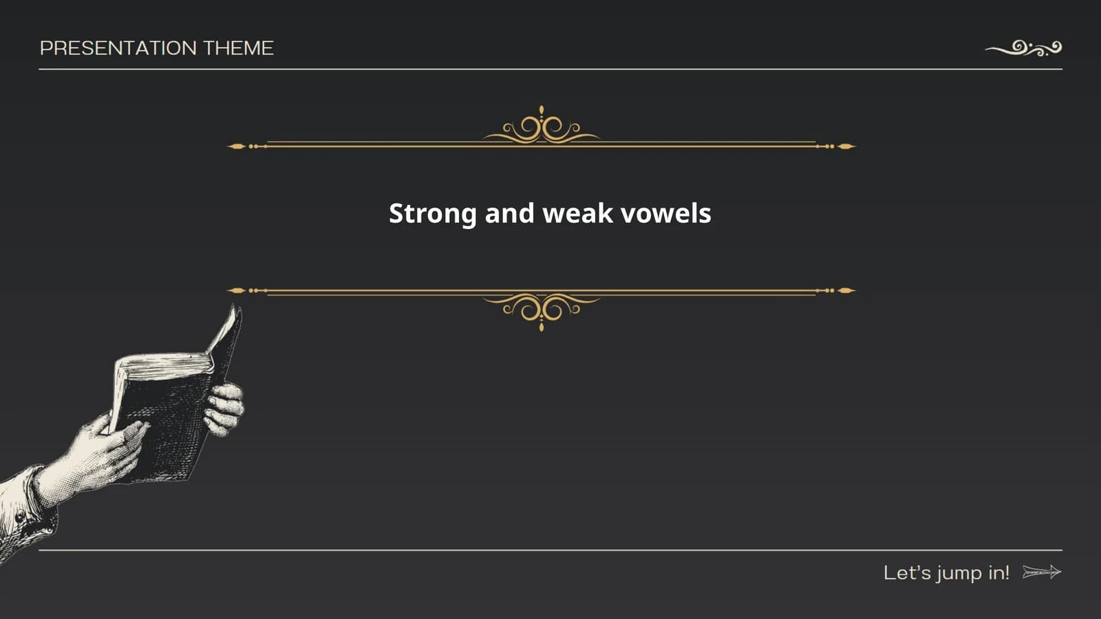 Strong and weak vowels