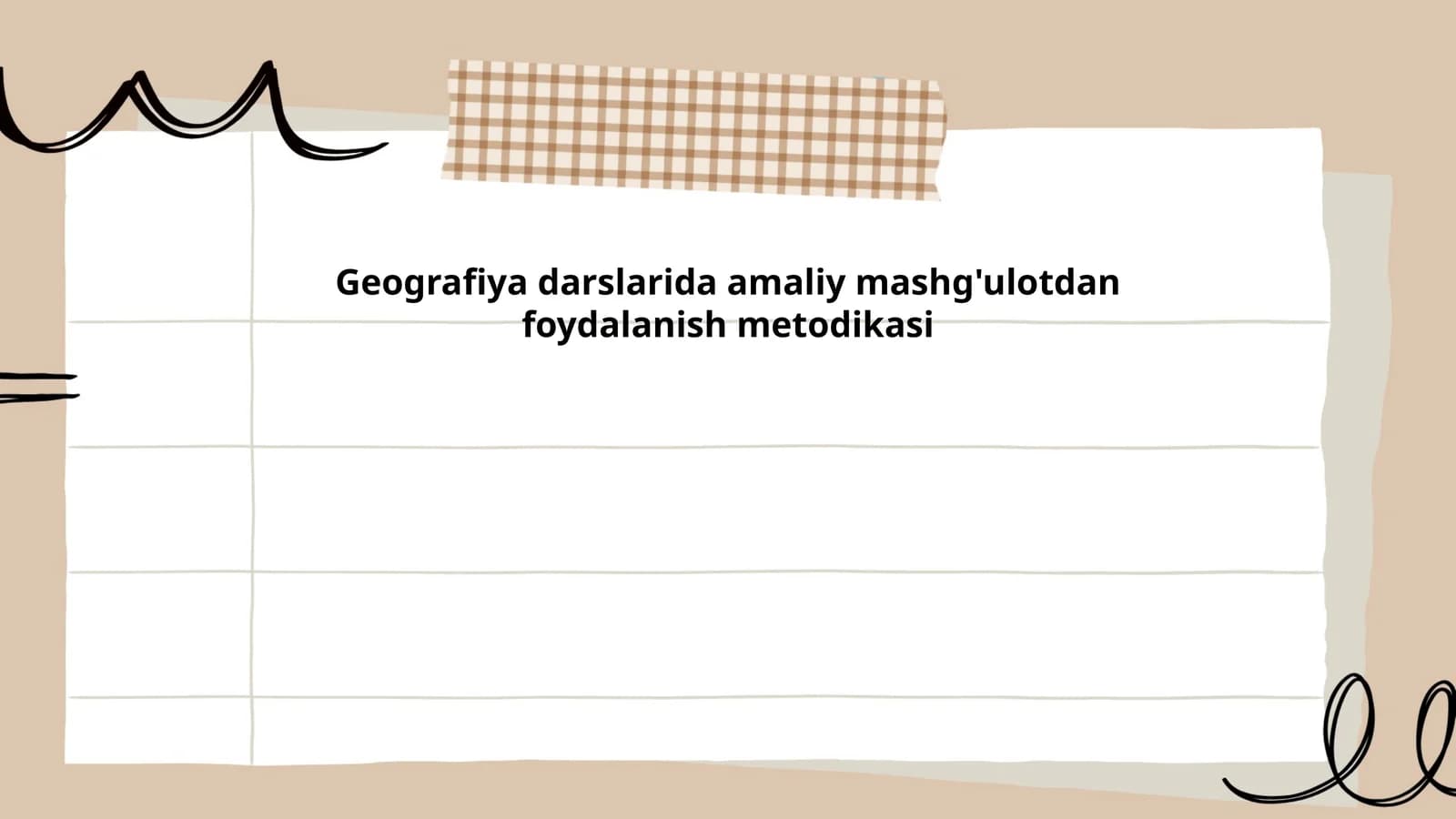 Geografiya darslarida amaliy mashg'ulotdan foydalanish metodikasi