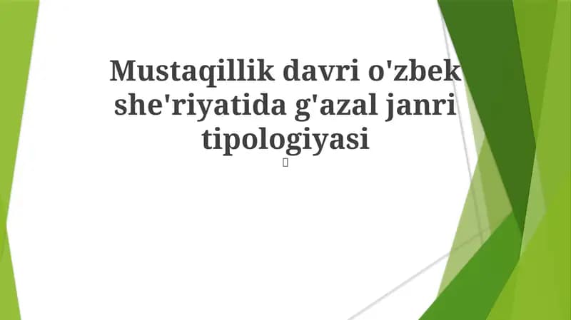 Mustaqillik davri o'zbek she'riyatida g'azal janri tipologiyasi