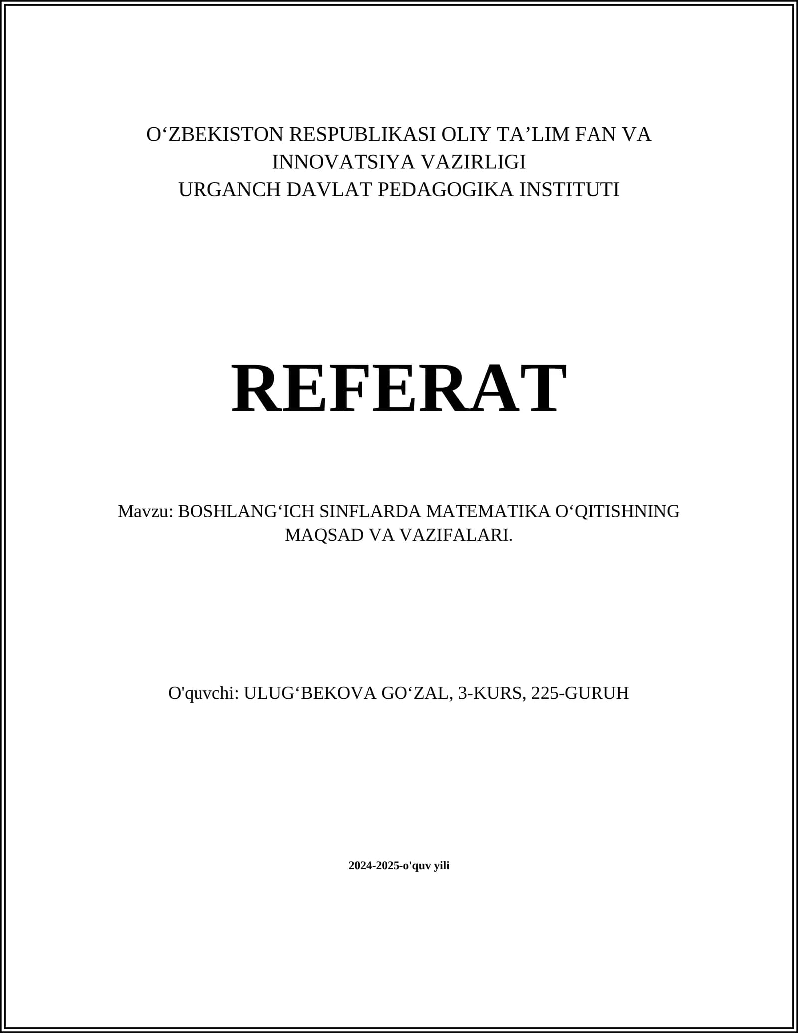 REFERAT: BOSHLANGʻICH SINFLARDA MATEMATIKA OʻQITISHNING MAQSAD VA VAZIFALARI