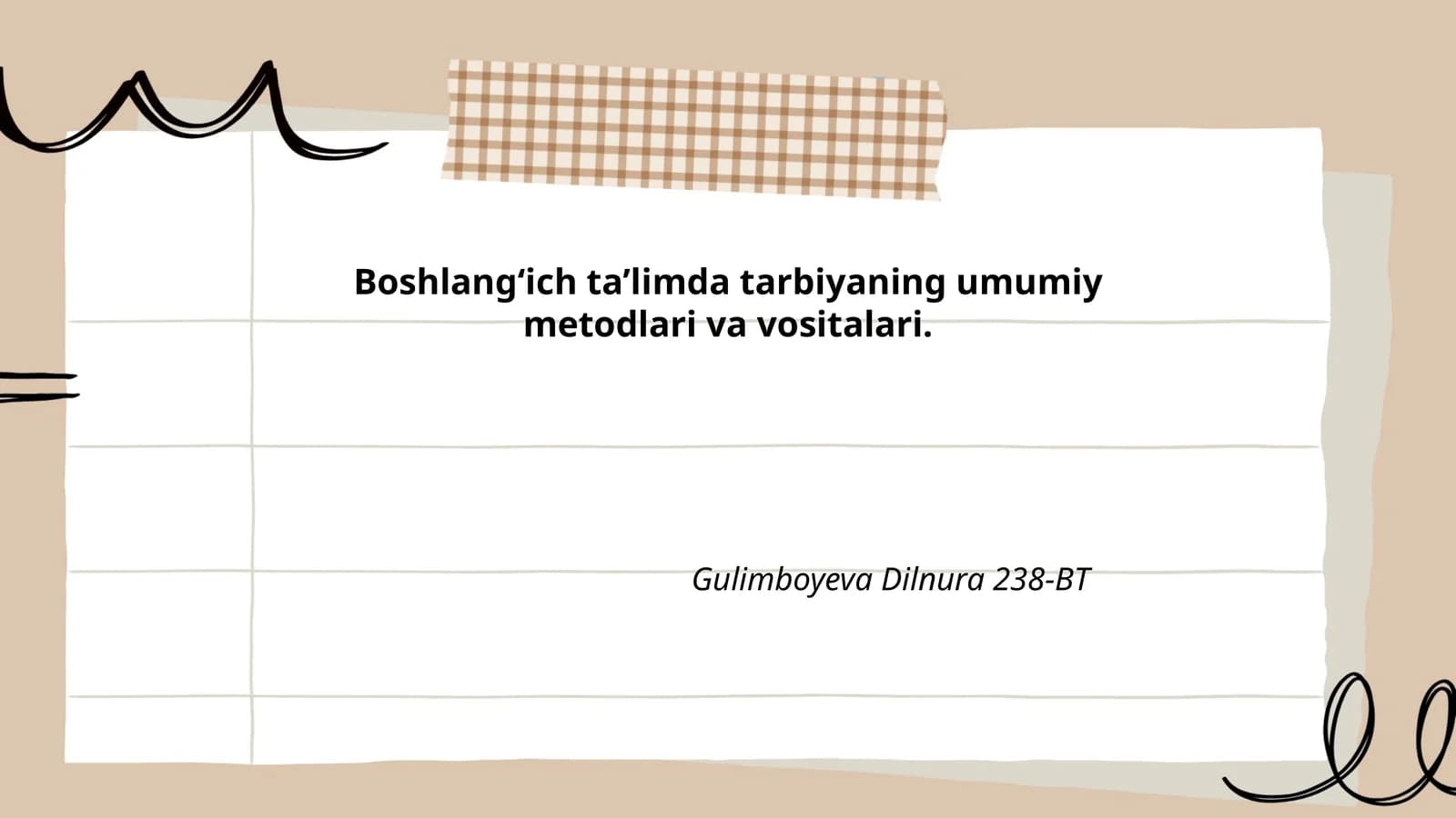 Boshlang‘ich ta’limda tarbiyaning umumiy metodlari va vositalari