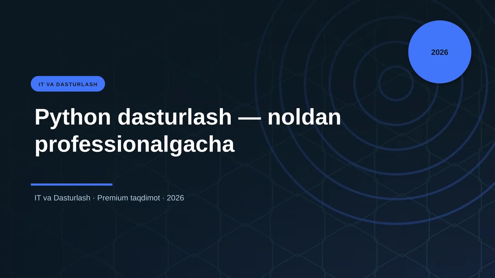 Python dasturlash — noldan professionalgacha