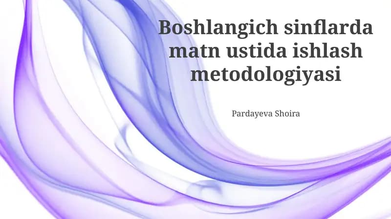 Boshlangich sinflarda matn ustida ishlash metodologiyasi