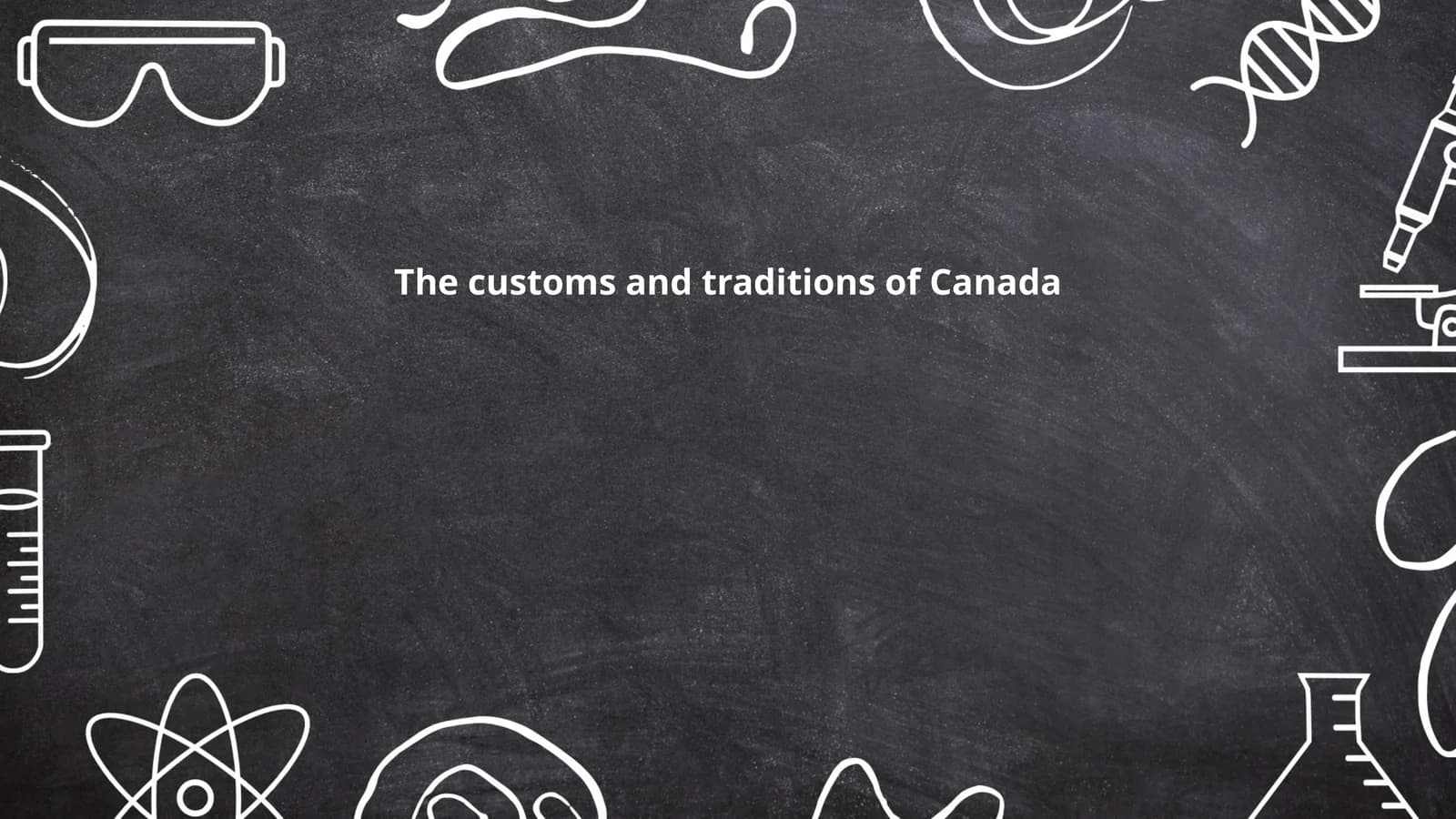 The customs and traditions of Canada