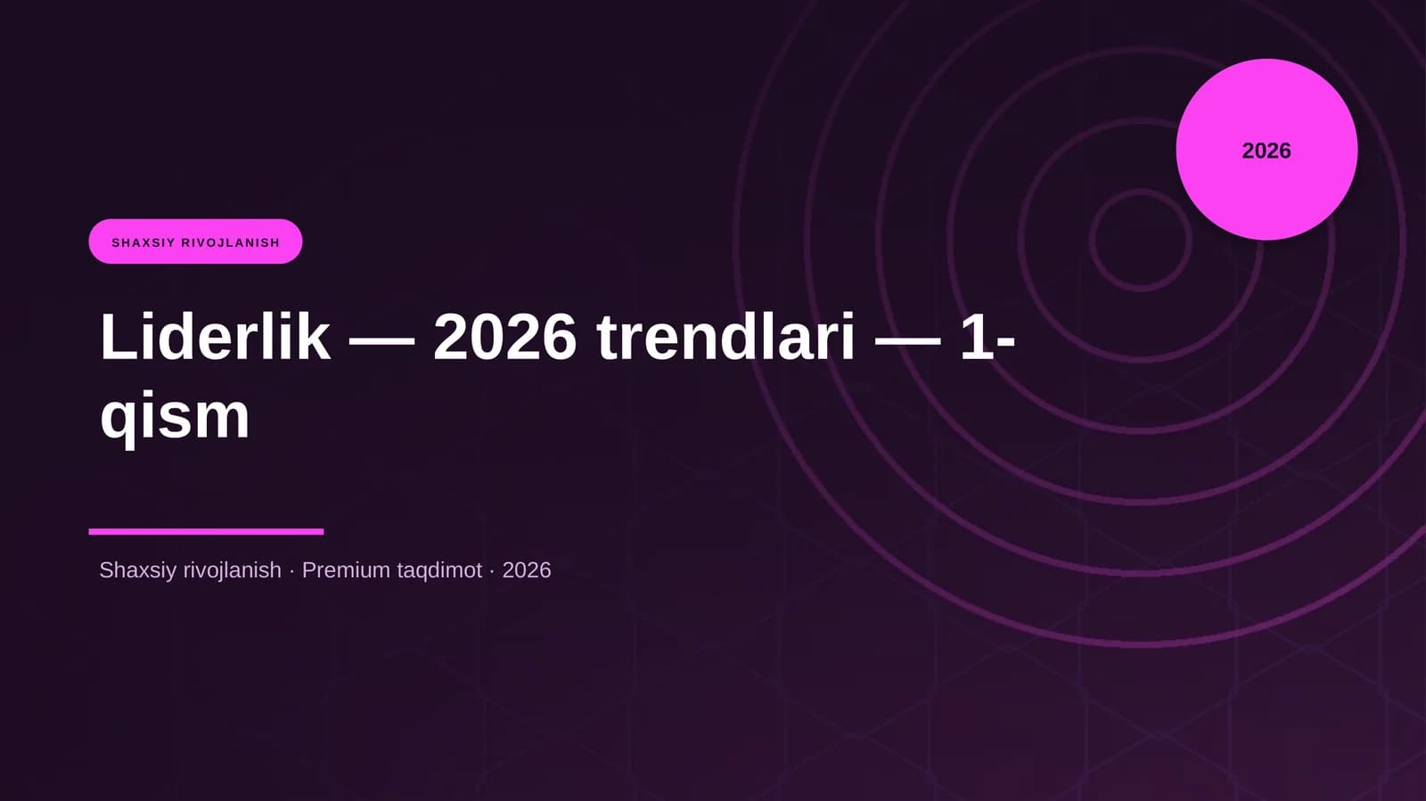 Liderlik — 2026 trendlari — 1-qism