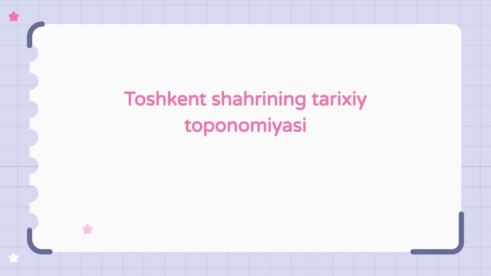 Toshkent shahrining tarixiy toponomiyasi
