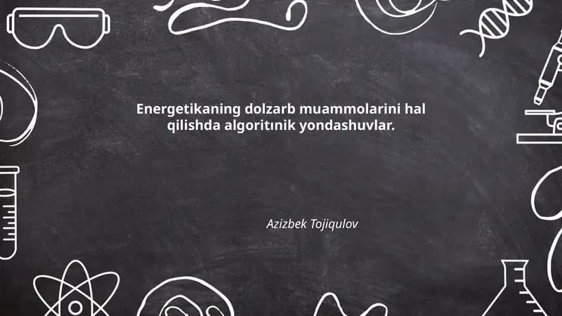 Energetikaning dolzarb muammolarini hal qilishda algoritınik yondashuvlar