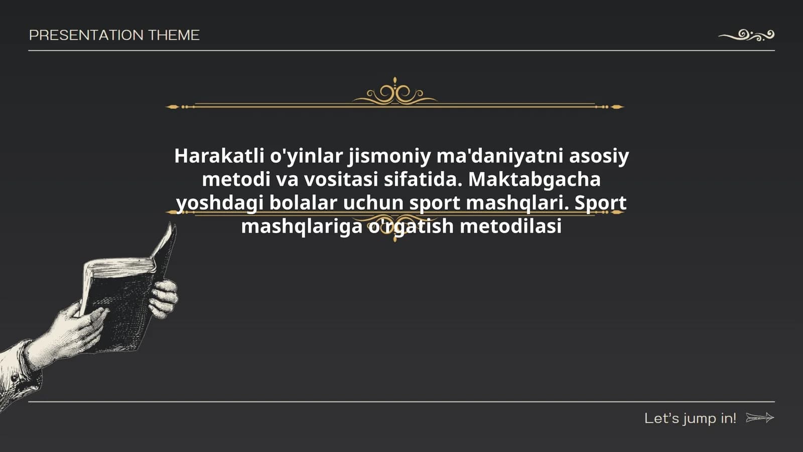 Harakatli o'yinlar jismoniy ma'daniyatni asosiy metodi