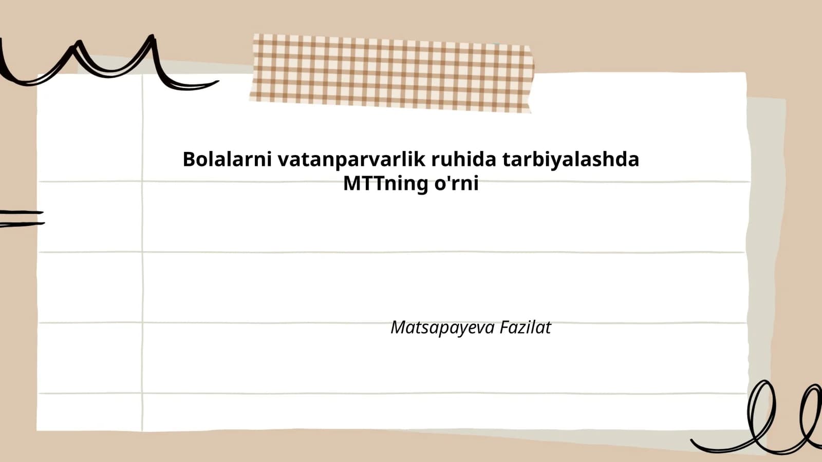 Bolalarni vatanparvarlik ruhida tarbiyalashda MTTning o'rni