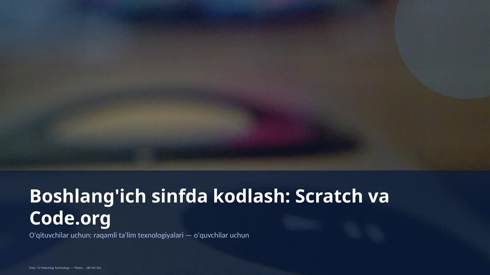 Boshlang'ich sinfda kodlash: Scratch va Code.org