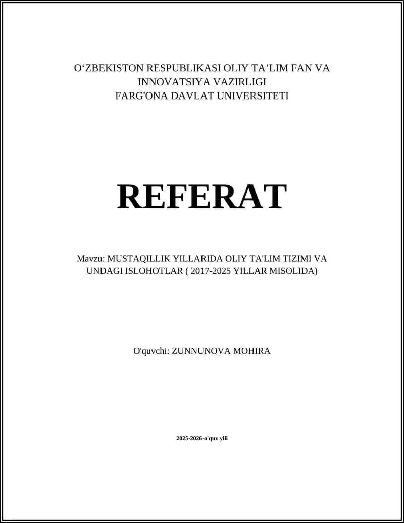 MUSTAQILLIK YILLARIDA OLIY TA'LIM TIZIMI VA UNDAGI ISLOHOTLAR ( 2017-2025 YILLAR MISOLIDA)