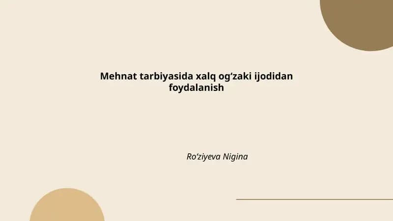 Mehnat tarbiyasida xalq ogʻzaki ijodidan foydalanish