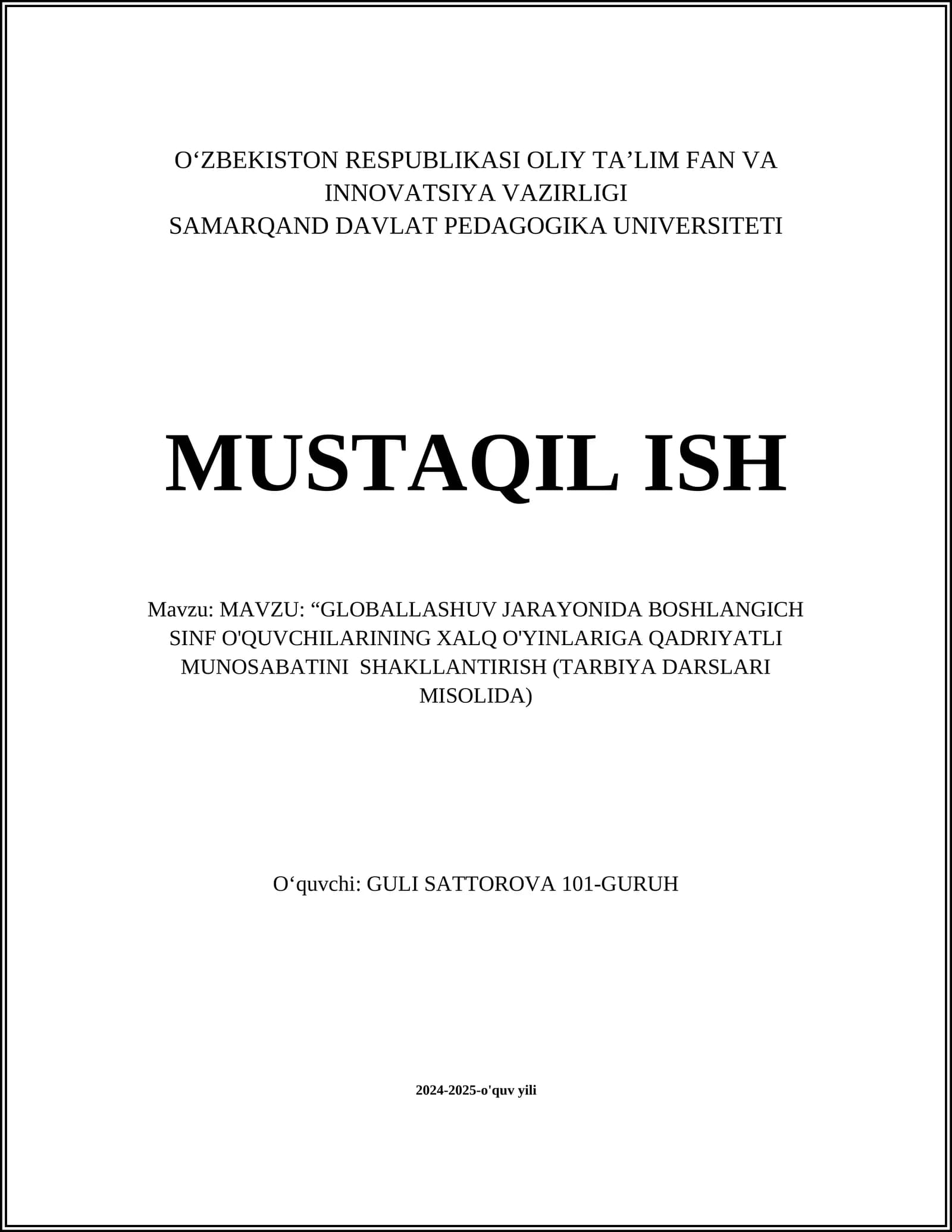 GLOBALLASHUV JARAYONIDA BOSHLANGICH SINF O'QUVCHILARINING XALQ O'YINLARIGA QADRIYATLI MUNOSABATINI SHAKLLANTIRISH (TARBIYA DARSLARI MISOLIDA)