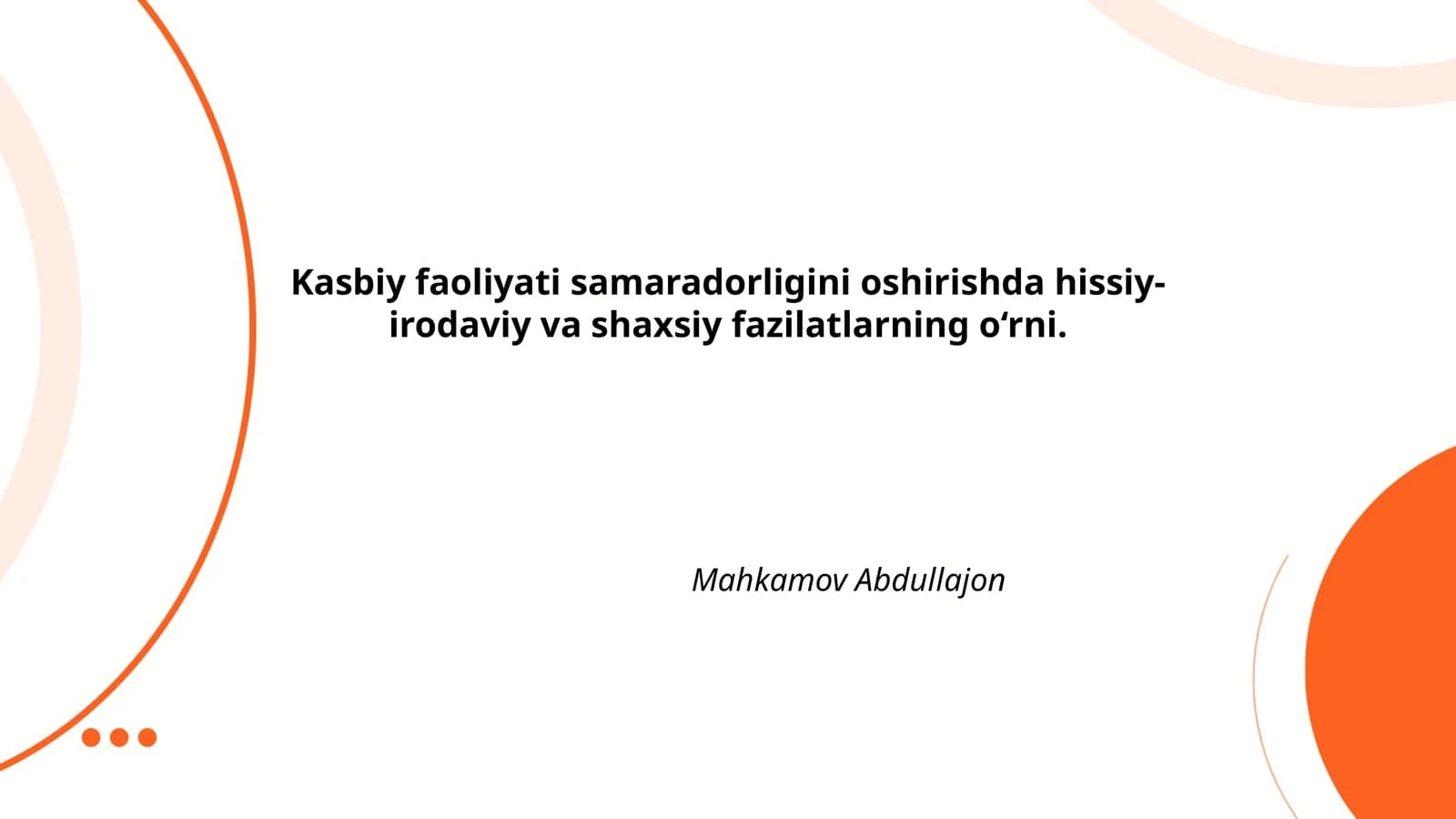 Hissiy-irodaviy fazilatlar va kasbiy faoliyat