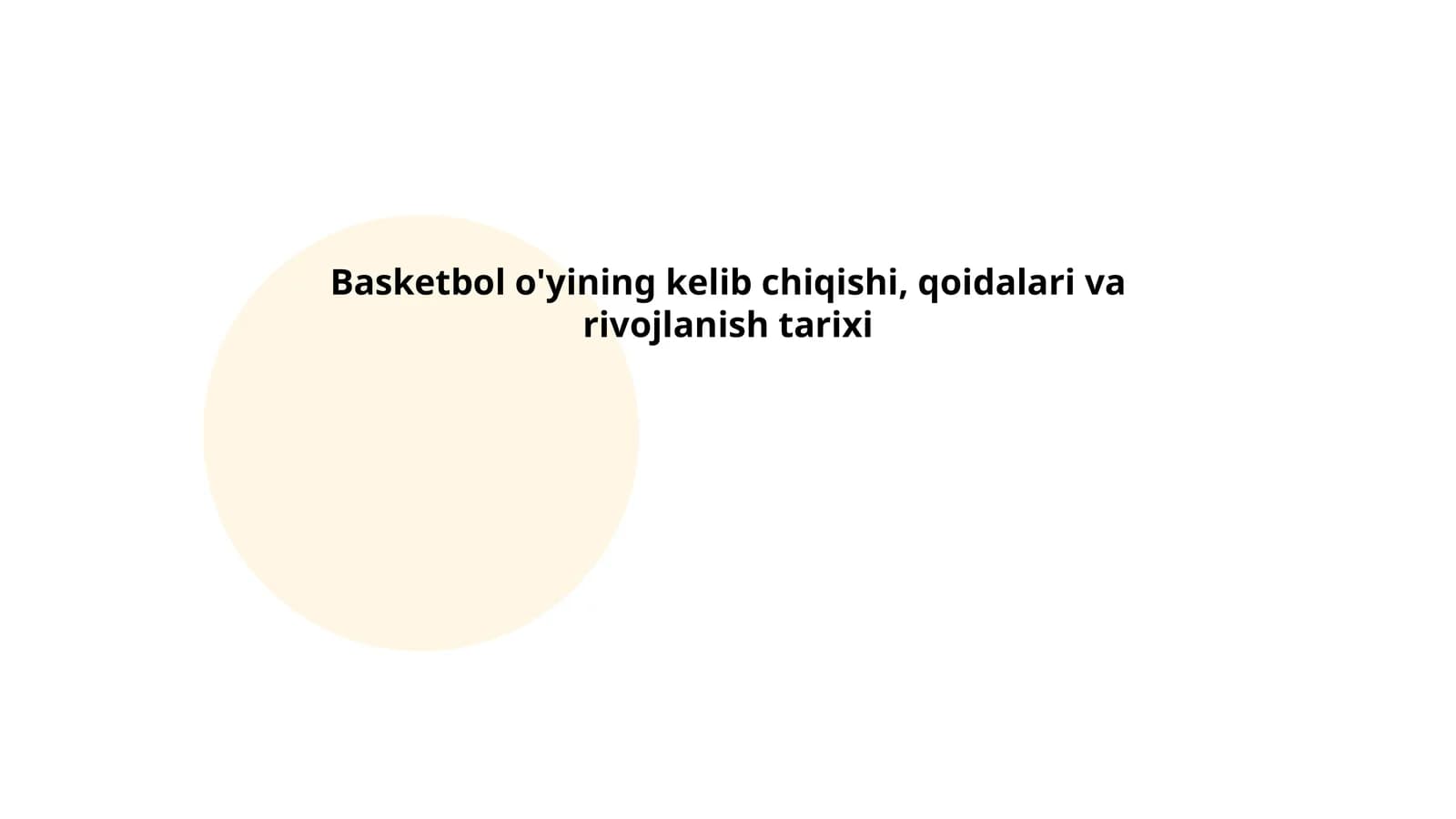 Basketbol o'yining kelib chiqishi, qoidalari va rivojlanish tarixi