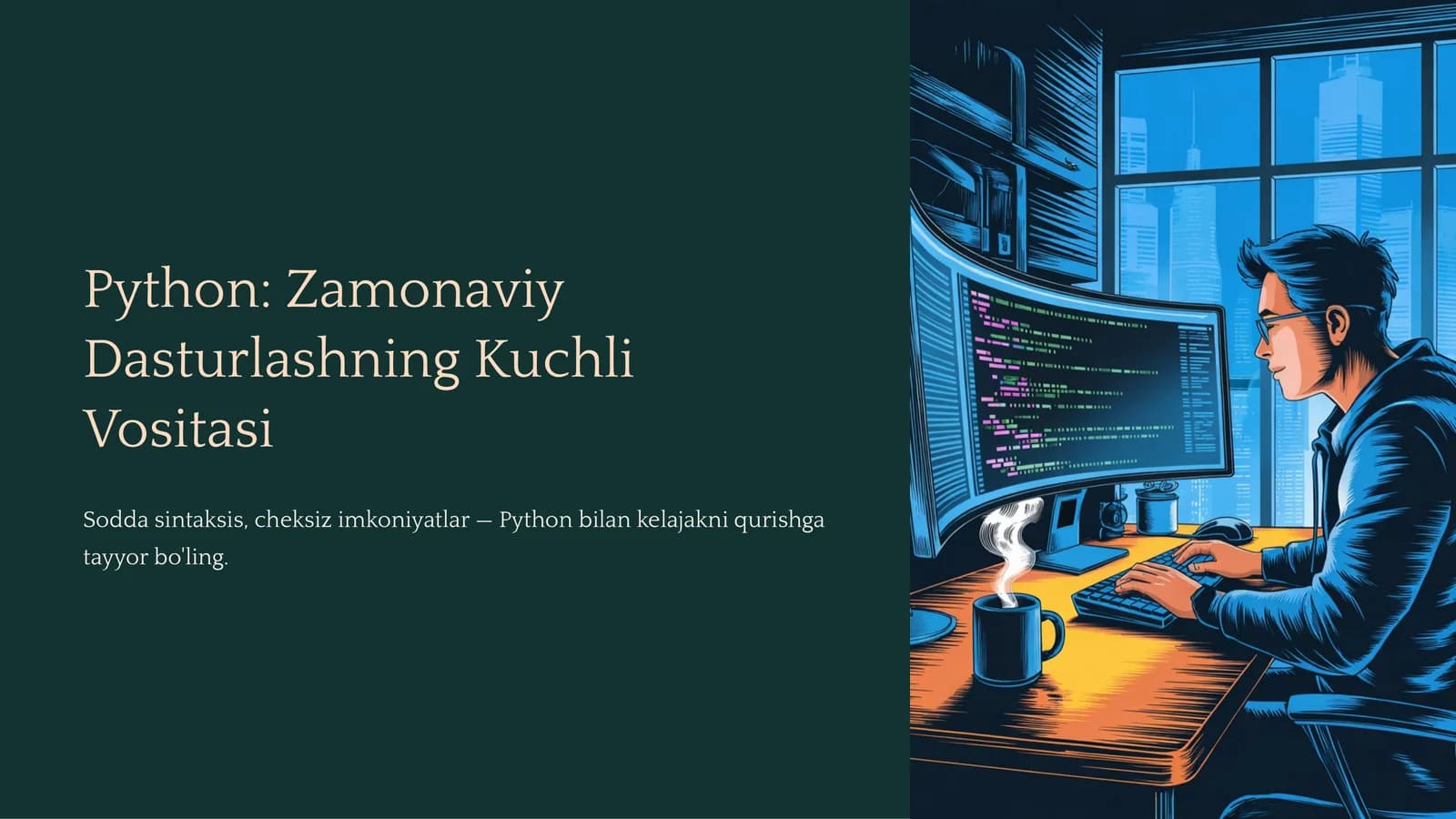 Python: Zamonaviy Dasturlashning Kuchli Vositasi