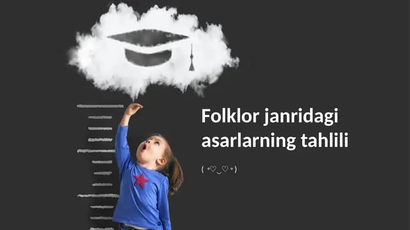 Folklor janridagi asarlarning tahlili