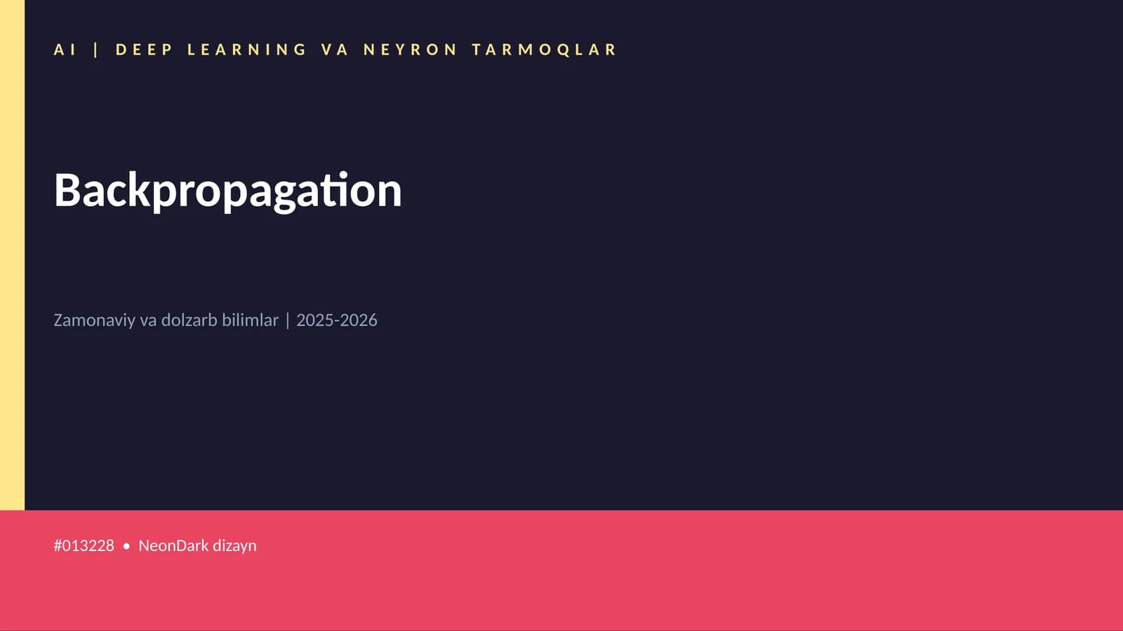 AI | DEEP LEARNING VA NEYRON TARMOQLAR