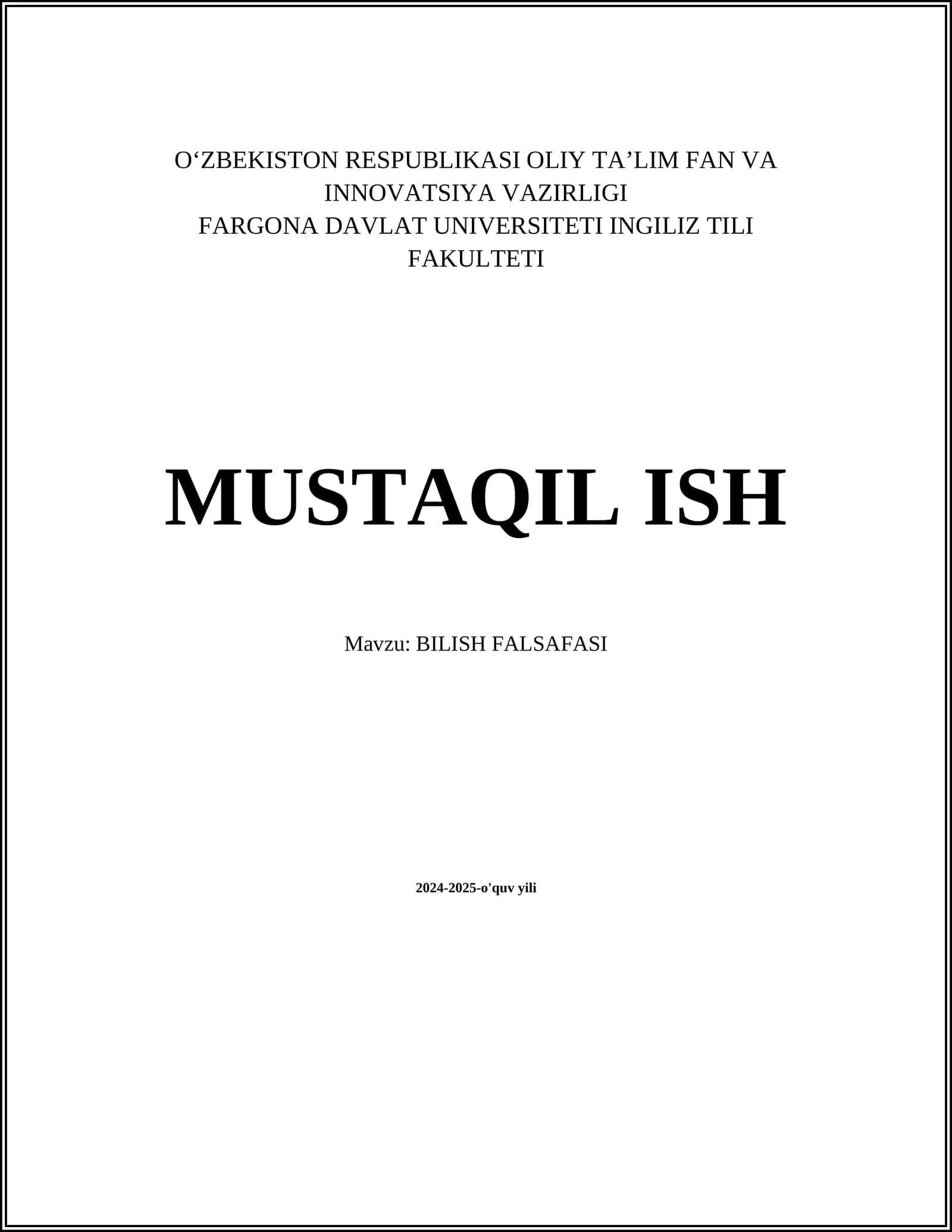 MUSTAQIL ISH Mavzu: BILISH FALSAFASI