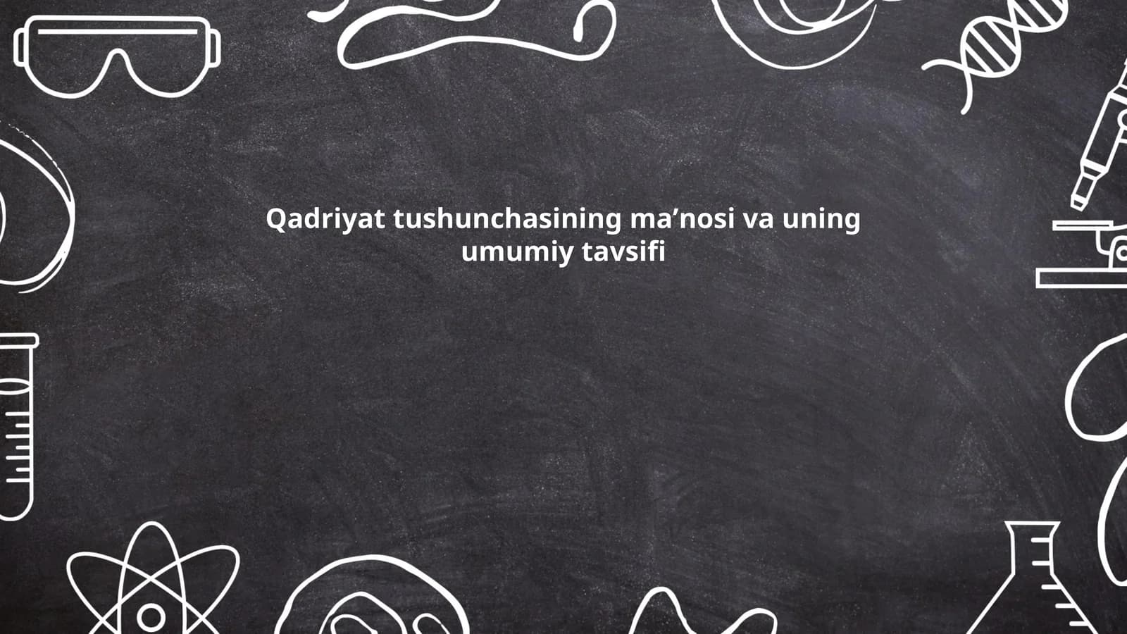 Qadriyat tushunchasining maʼnosi va uning umumiy tavsifi