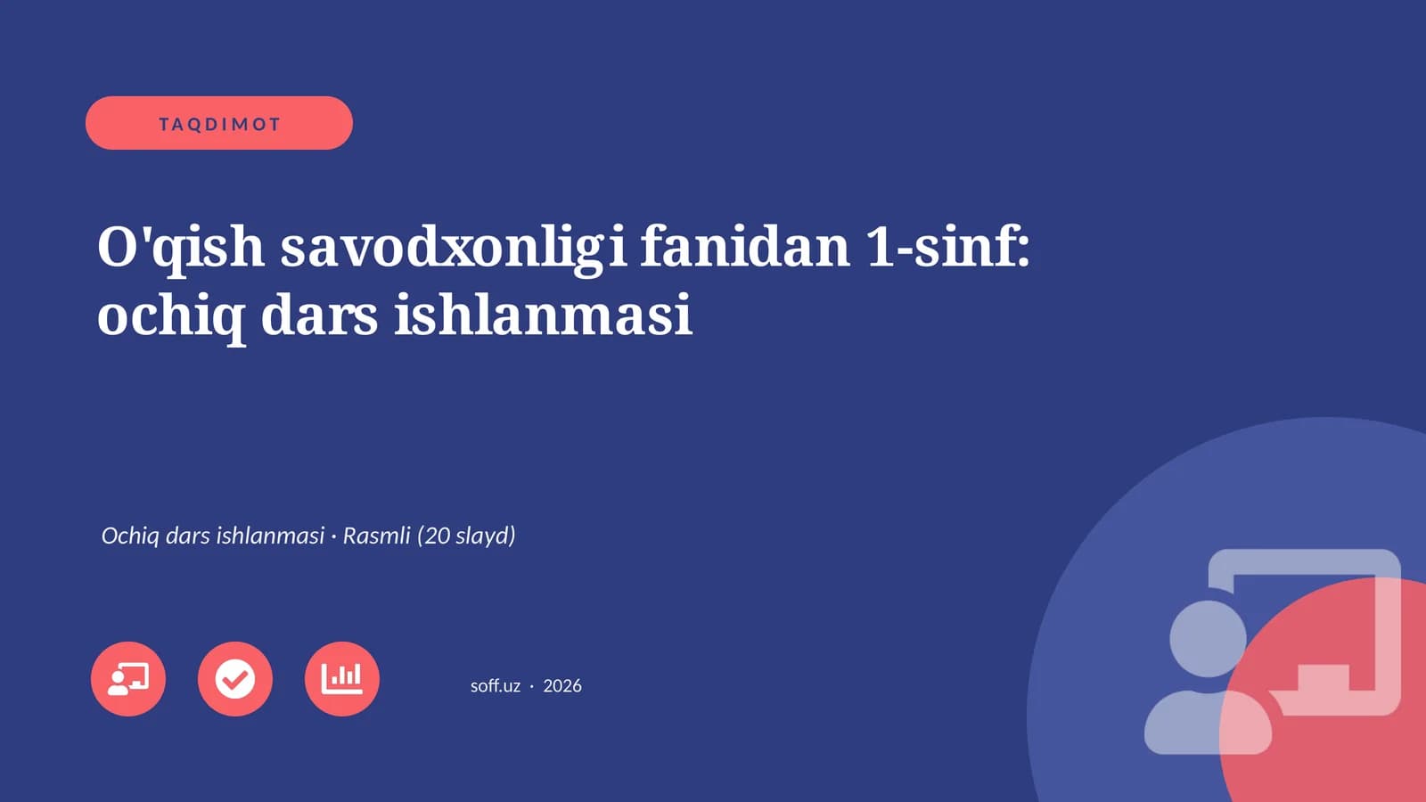 O'qish savodxonligi fanidan 1-sinf: ochiq dars ishlanmasi