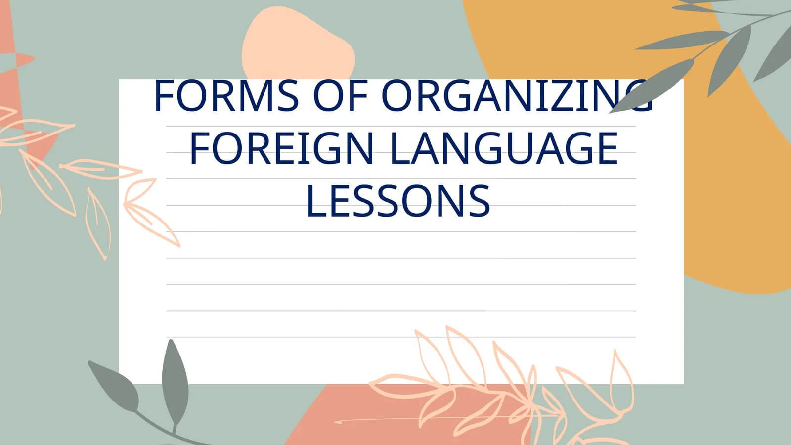 FORMS OF ORGANIZING FOREIGN LANGUAGE LESSONS