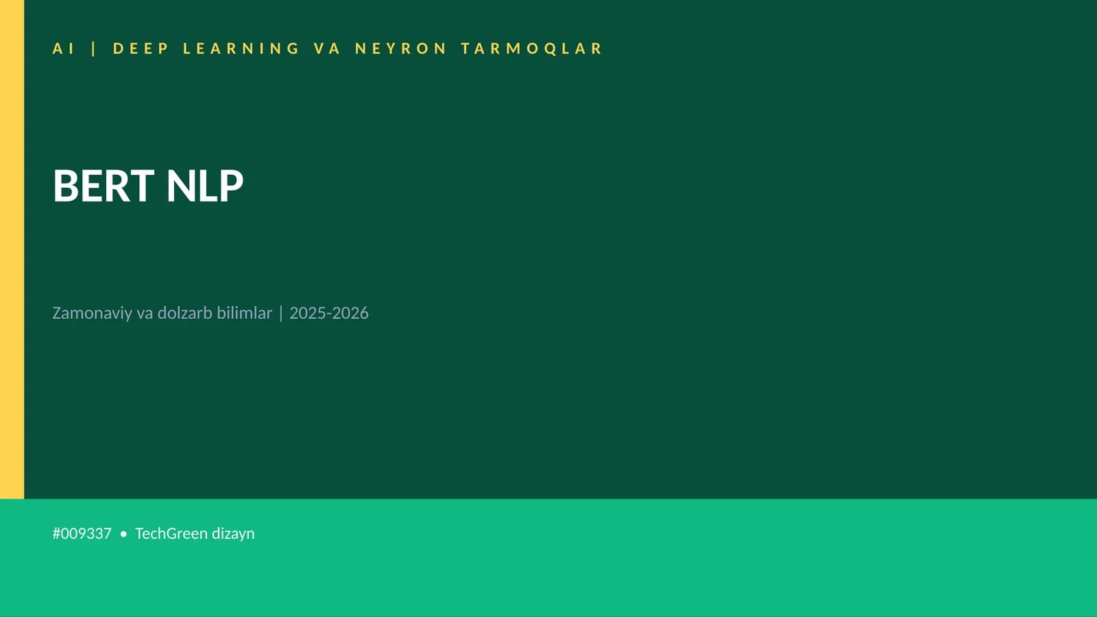 AI | DEEP LEARNING VA NEYRON TARMOQLAR BERT NLP