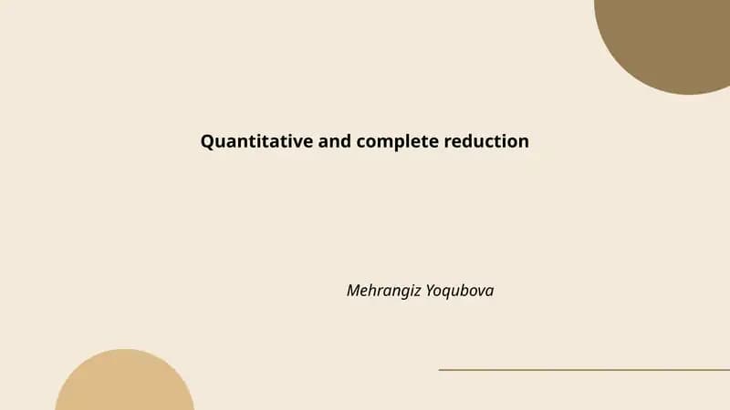 Quantitative and complete reduction