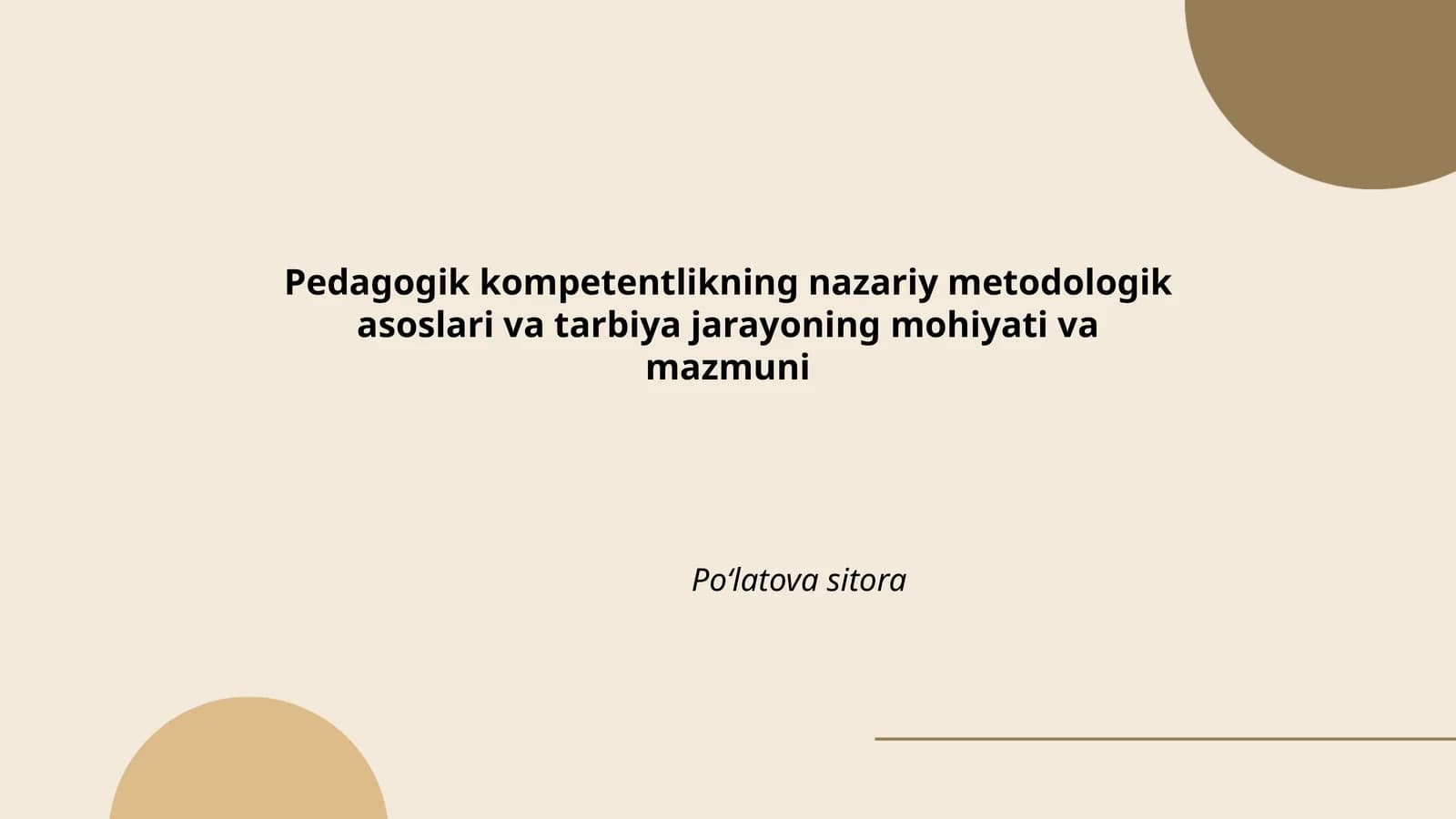 Pedagogik kompetentlikning nazariy metodologik asoslari va tarbiya jarayoning mohiyati va mazmuni