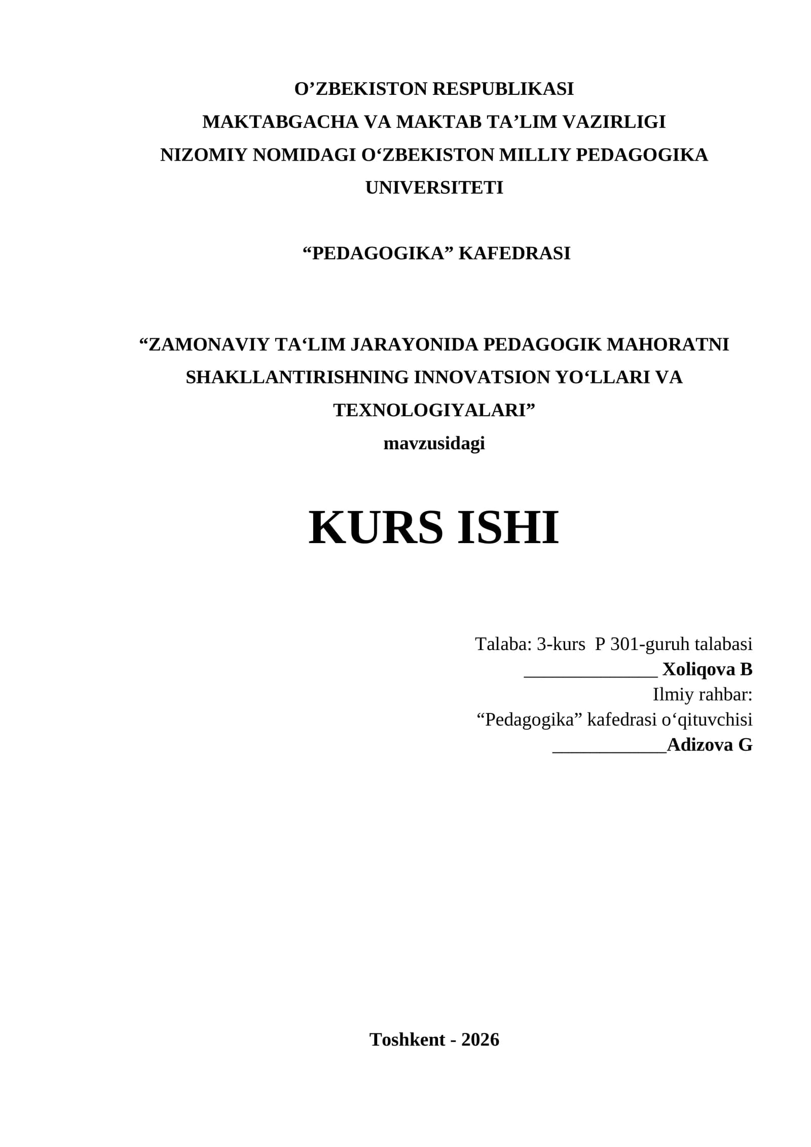 "ZAMONAVIY TA‘LIM JARAYONIDA PEDAGOGIK MAHORATNI SHAKLLANTIRISHNING INNOVATSION YO‘LLARI VA TEXNOLOGIYALARI" KURS ISHI