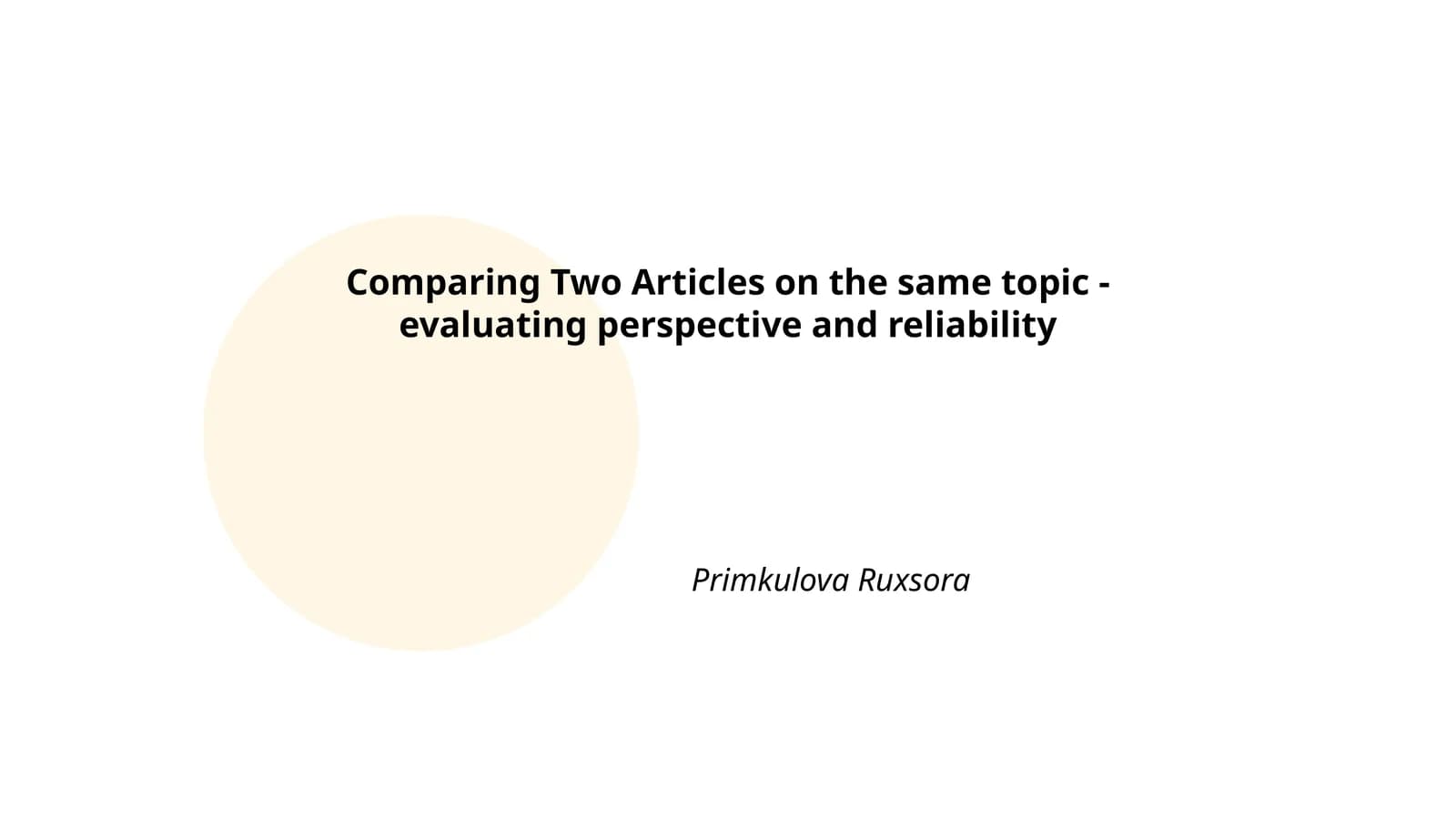 Comparing Two Articles on the same topic - evaluating perspective and reliability