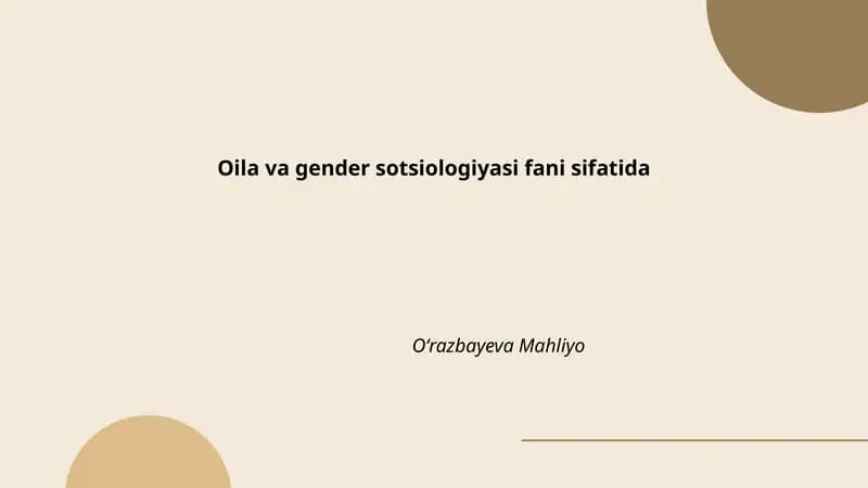 Oila va gender sotsiologiyasi fani sifatida