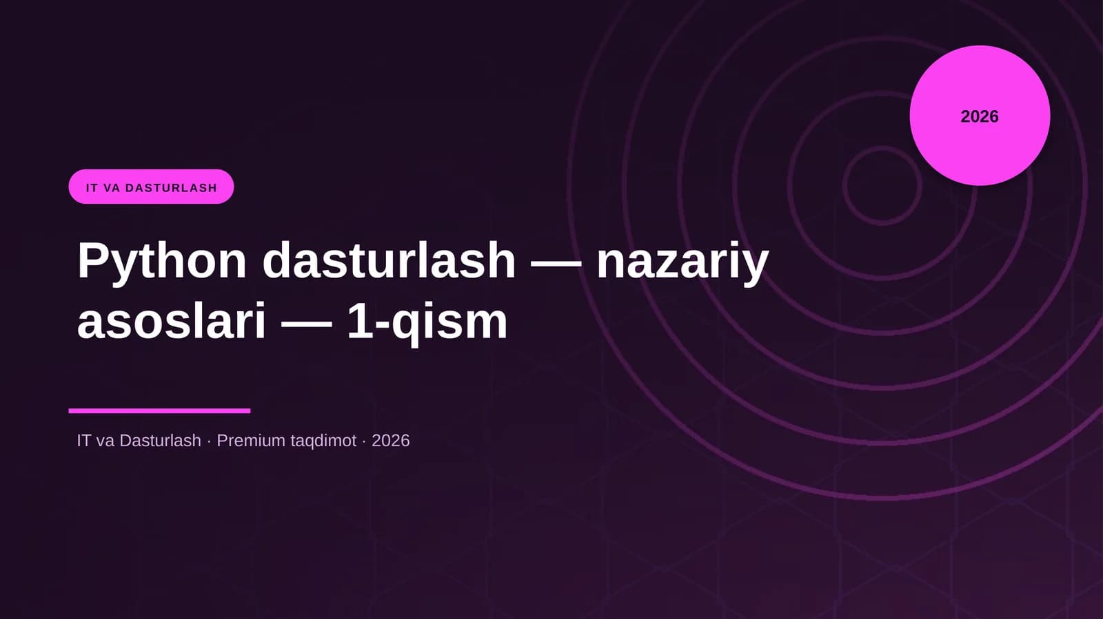 Python dasturlash — nazariy asoslari — 1-qism