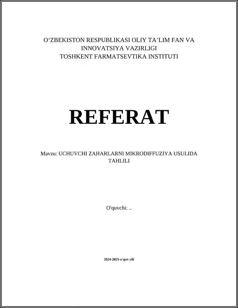 UCHUVCHI ZAHARLARNI MIKRODIFFUZIYA USULIDA TAHLILI