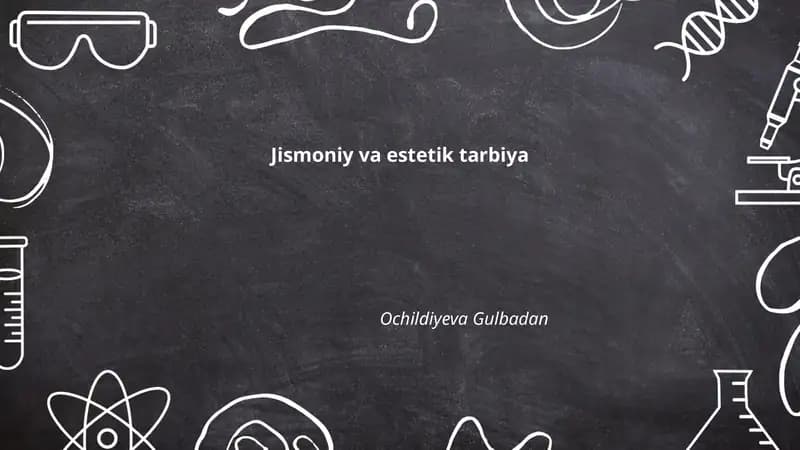 Jismoniy va estetik tarbiya