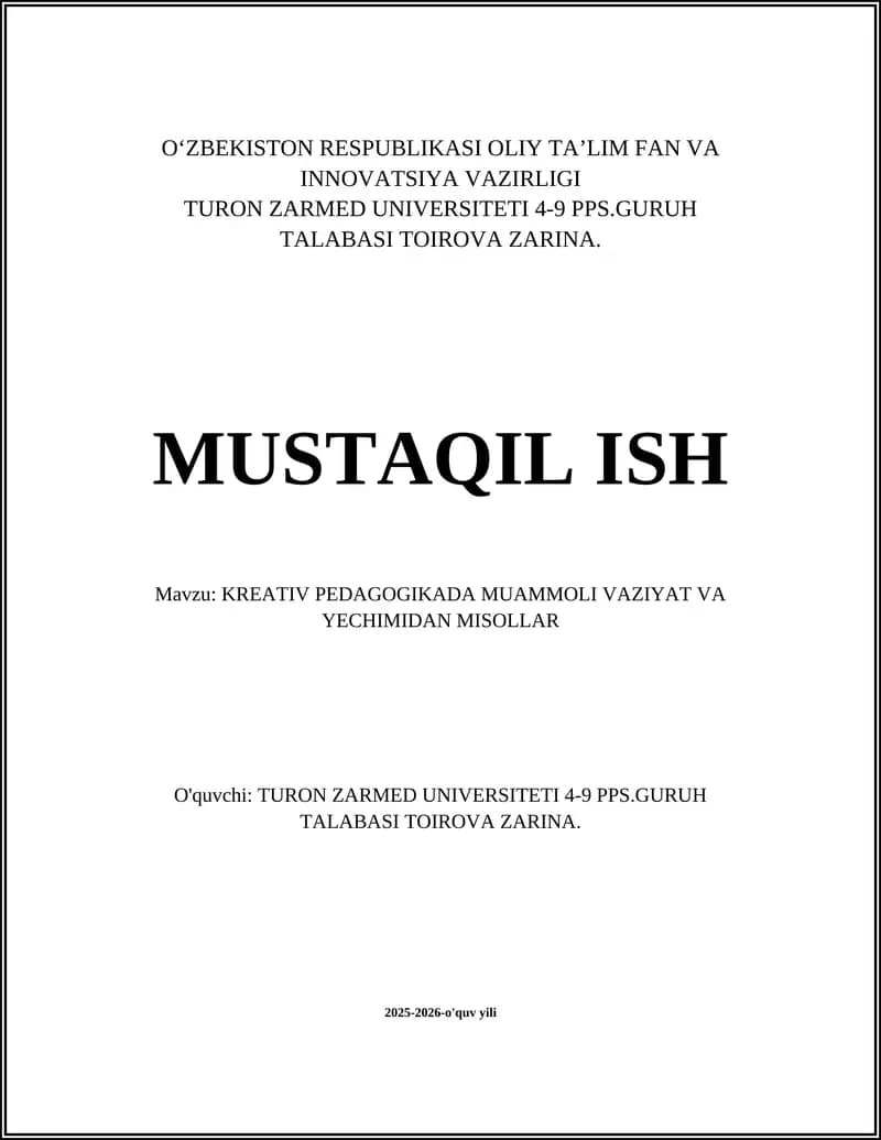 KREATIV PEDAGOGIKADA MUAMMOLI VAZIYAT VA YECHIMIDAN MISOLLAR