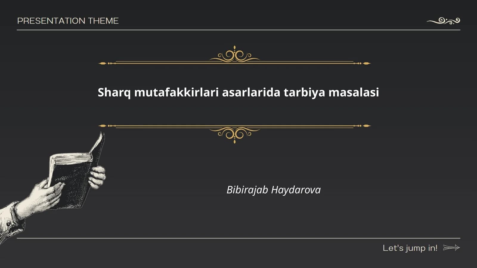 Sharq mutafakkirlari asarlarida tarbiya masalasi