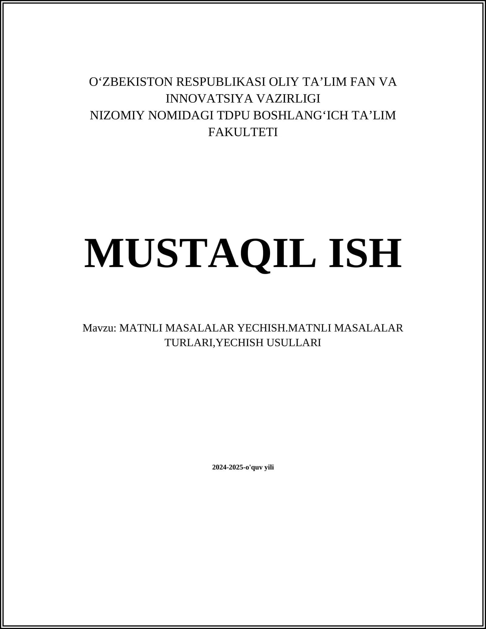 MATNLI MASALALAR YECHISH.MATNLI MASALALAR TURLARI,YECHISH USULLARI