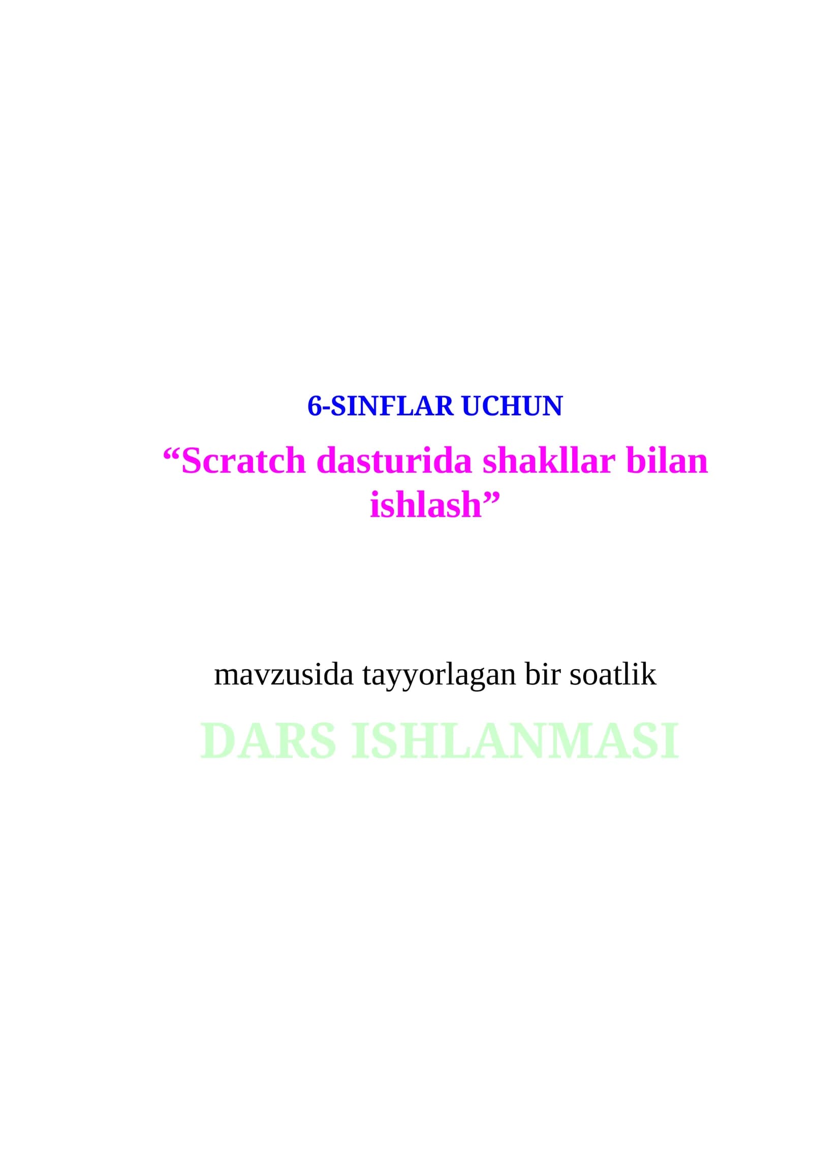 Scratch dasturida shakllar bilan ishlash