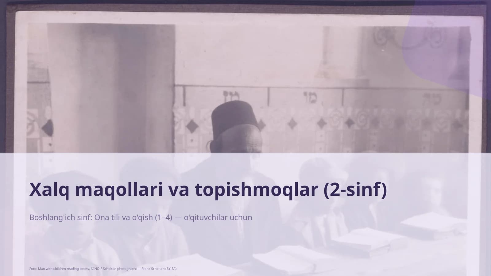 Xalq maqollari va topishmoqlar (2-sinf)