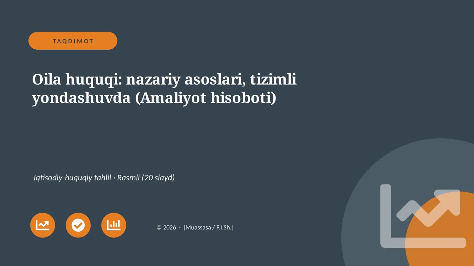 Oila huquqi: nazariy asoslari, tizimli yondashuvda (Amaliyot hisoboti)