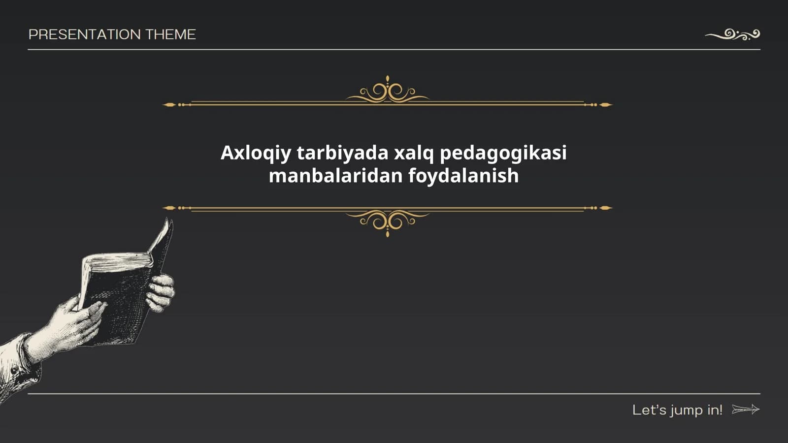 Axloqiy tarbiyada xalq pedagogikasi manbalaridan foydalanish