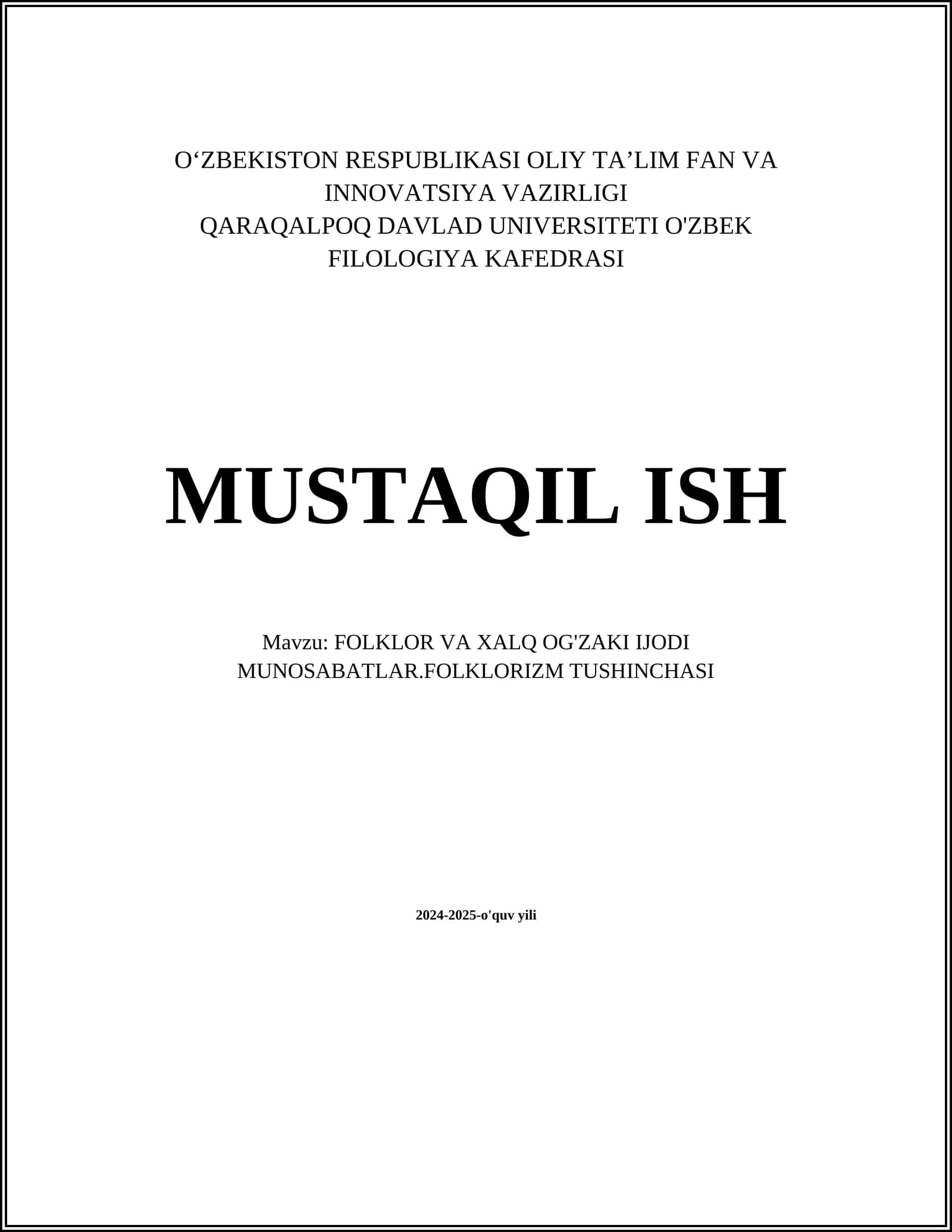 FOLKLOR VA XALQ OG'ZAKI IJODI MUNOSABATLAR.FOLKLORIZM TUSHINCHASI