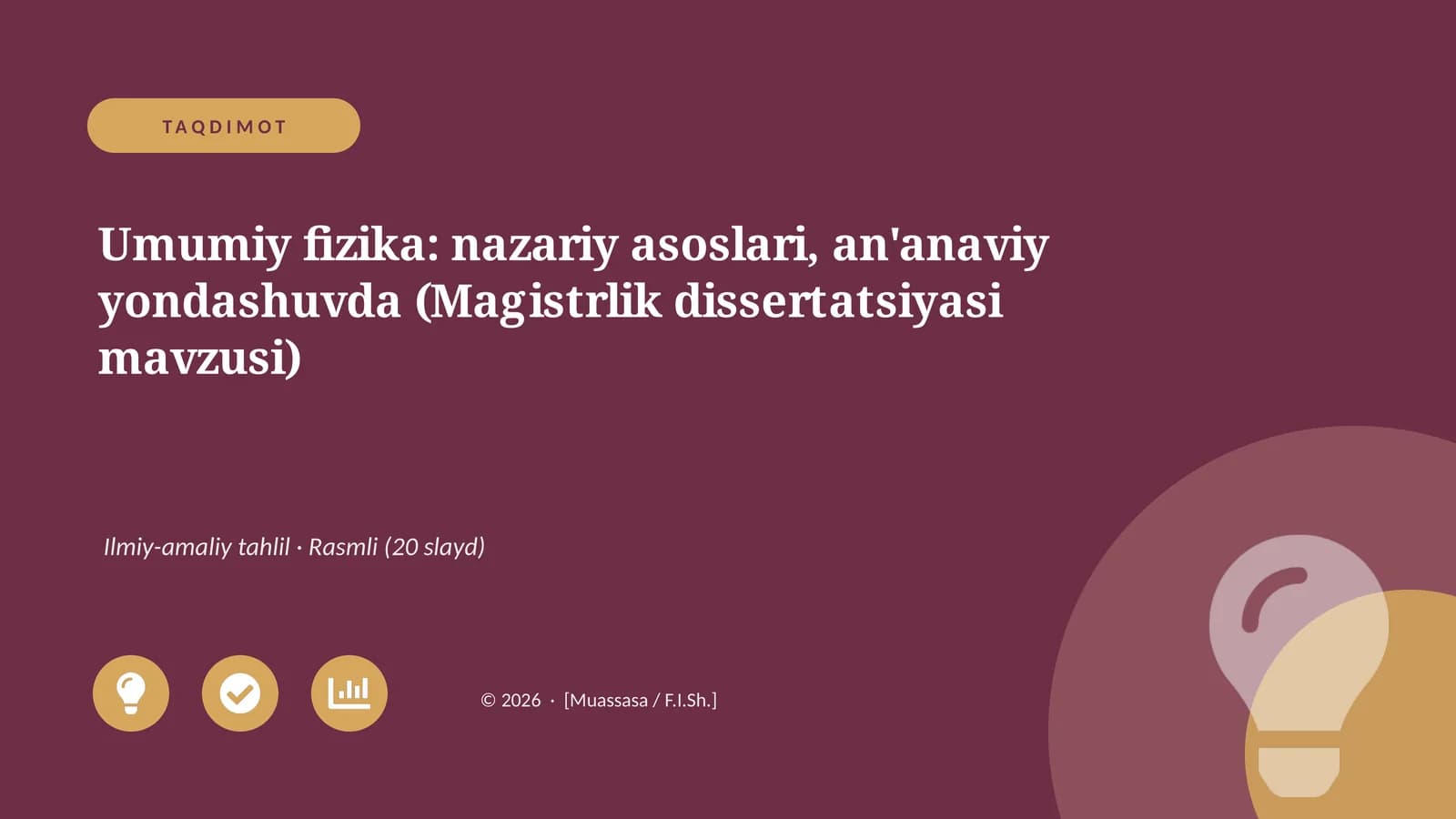 Umumiy fizika: nazariy asoslari, an'anaviy yondashuvda (Magistrlik dissertatsiyasi mavzusi)