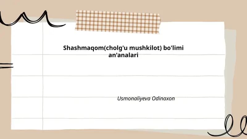 Shashmaqom(cholg'u mushkilot) bo'limi an'analari