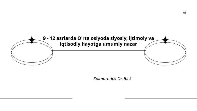9 - 12 asrlarda O'rta osiyoda siyosiy, ijtimoiy va iqtisodiy hayotga umumiy nazar