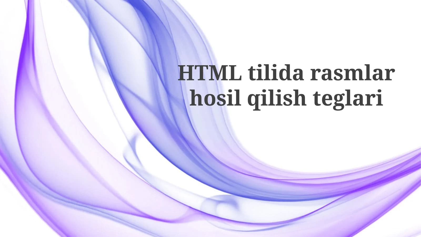 HTML rasm teglari: Kirish